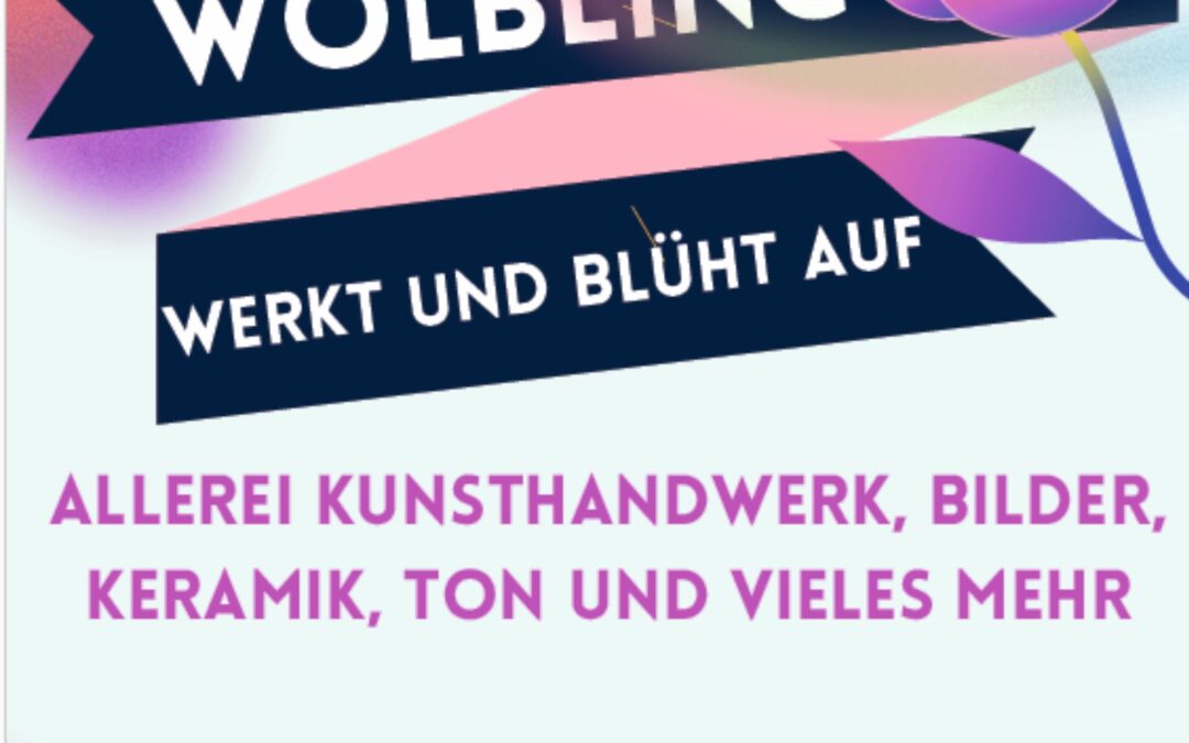 Wölbling werkt und blüht auf